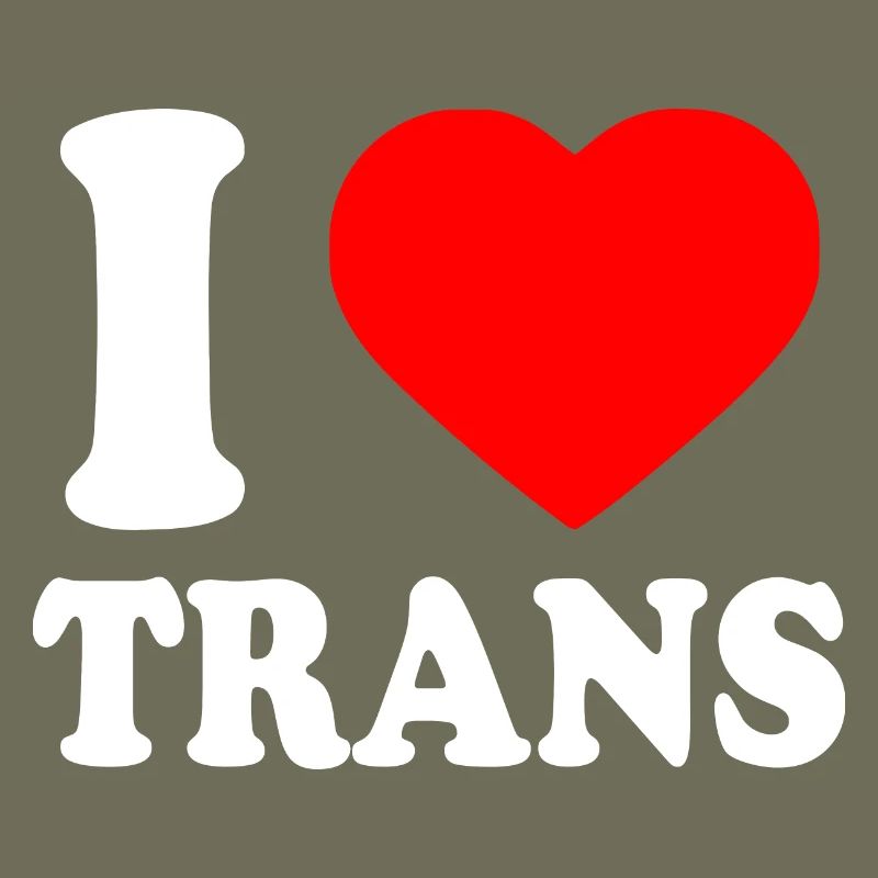 I love trans