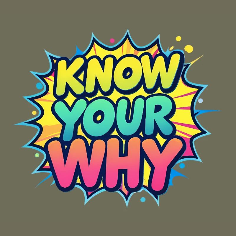 Know Your Why