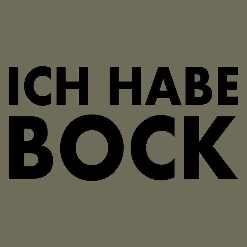 Ich habe bock