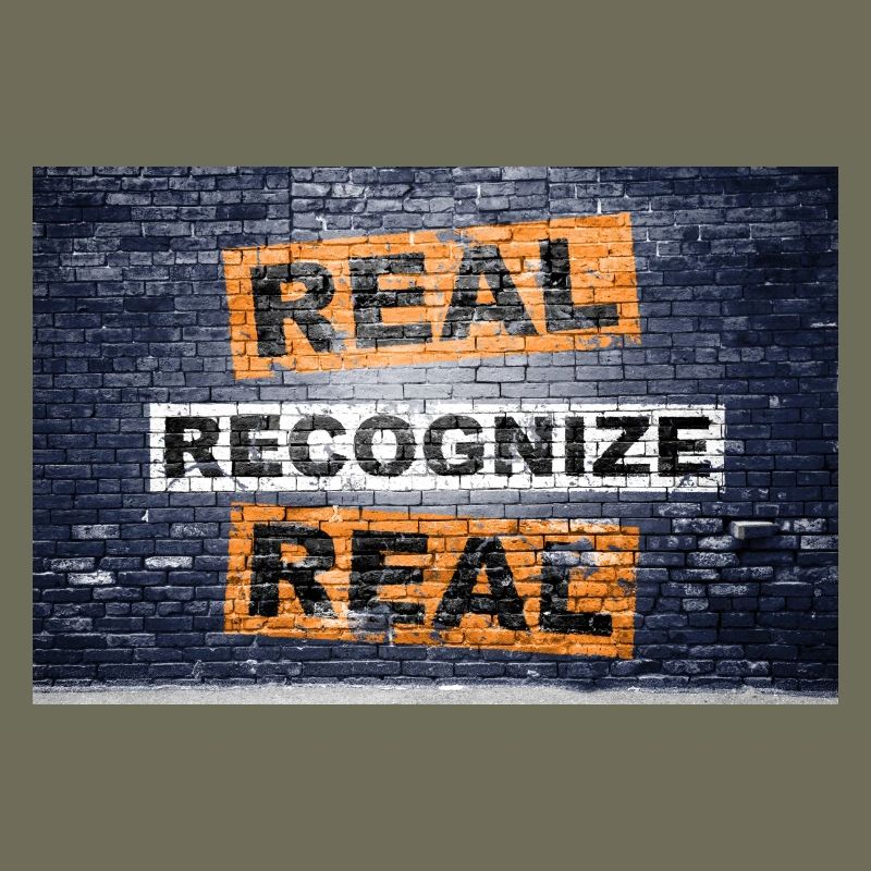 Real Recognize Real saying lettering Graffiti