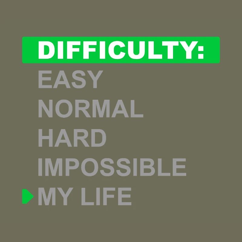 Mode de difficulté – Ma vie