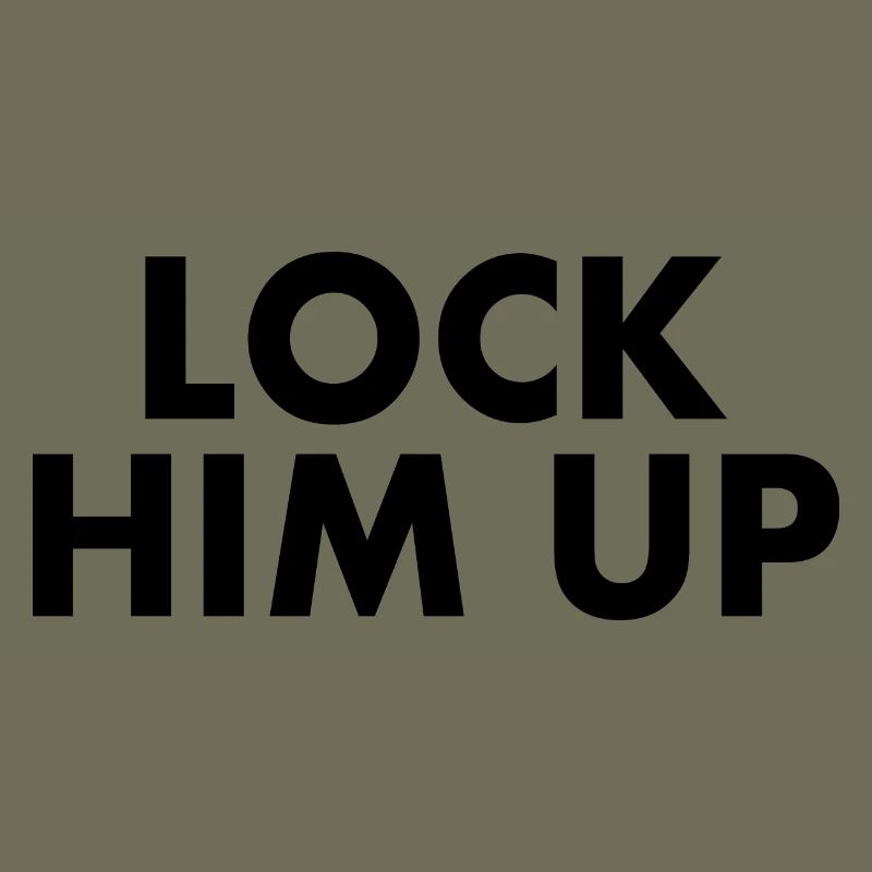 Lock him up