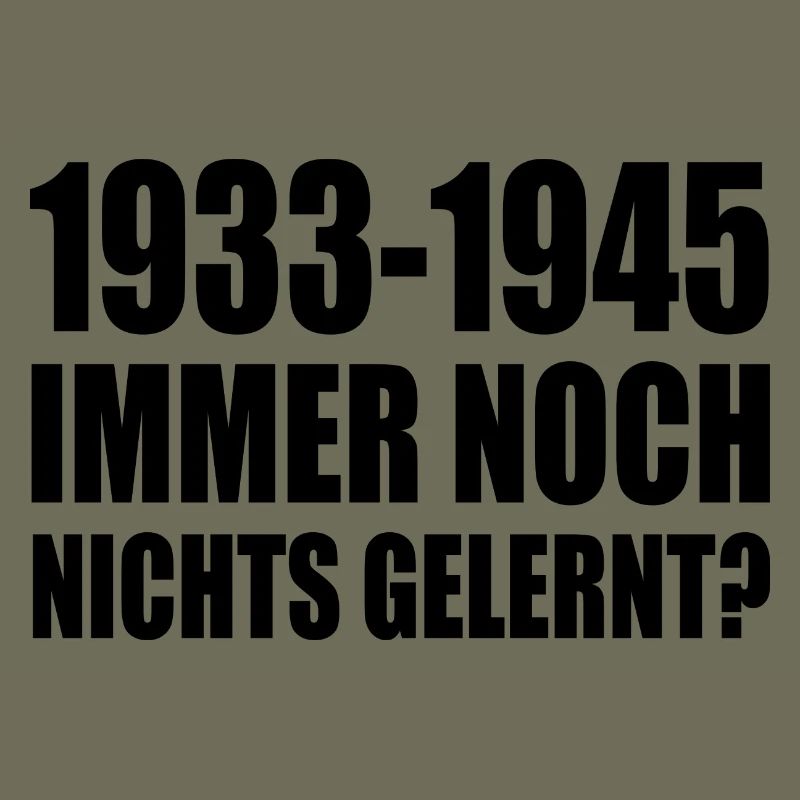 1933 - 1945 still nothing learned