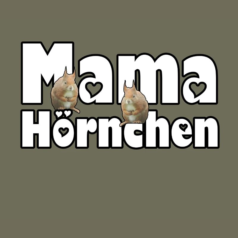 Mama Eichhörnchen Mutter Tier Muttertag Spruch