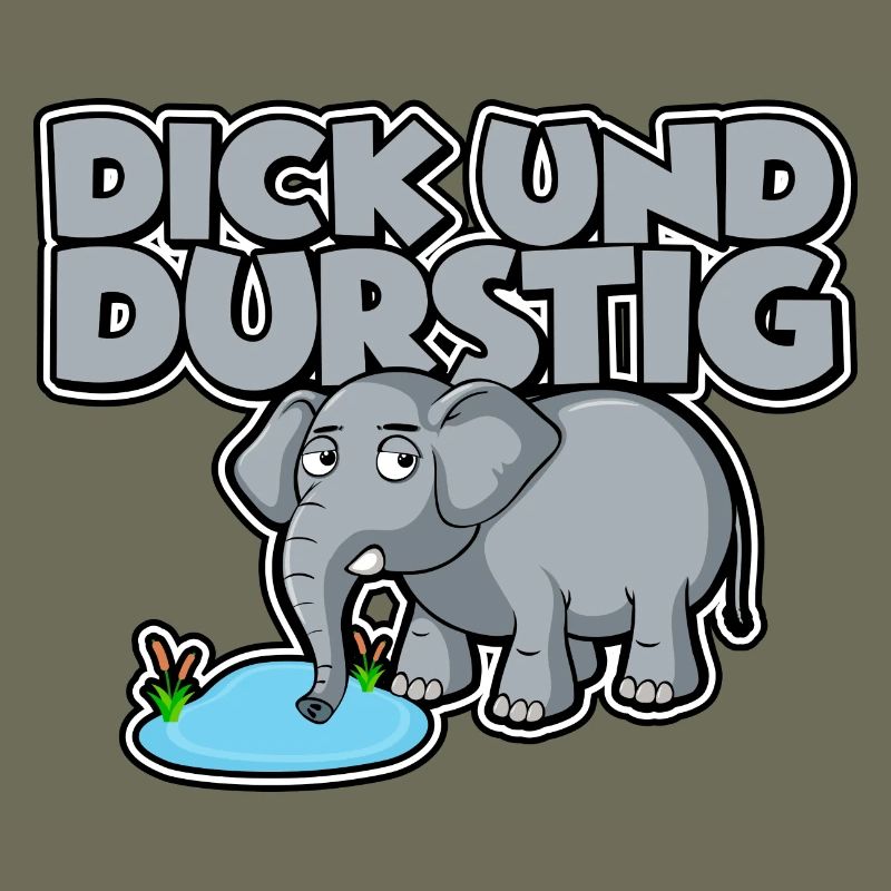 Dick und durstig