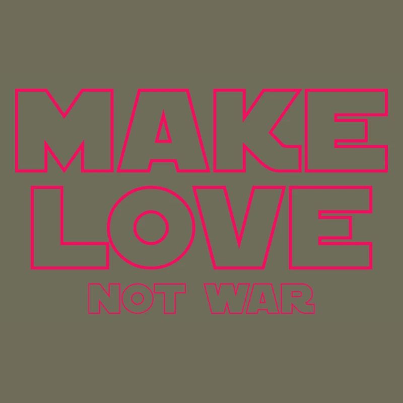 MAKE LOVE NOT WAR