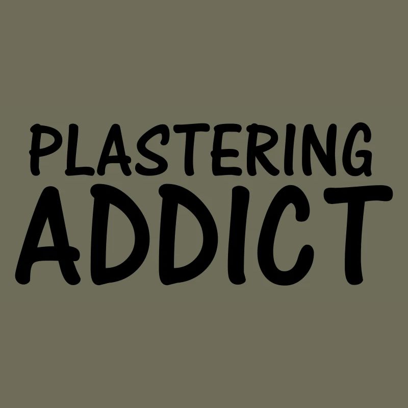plastering addict