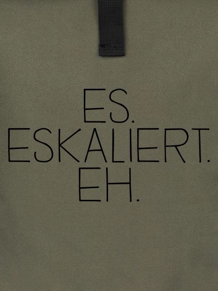 es. eskaliert. eh.