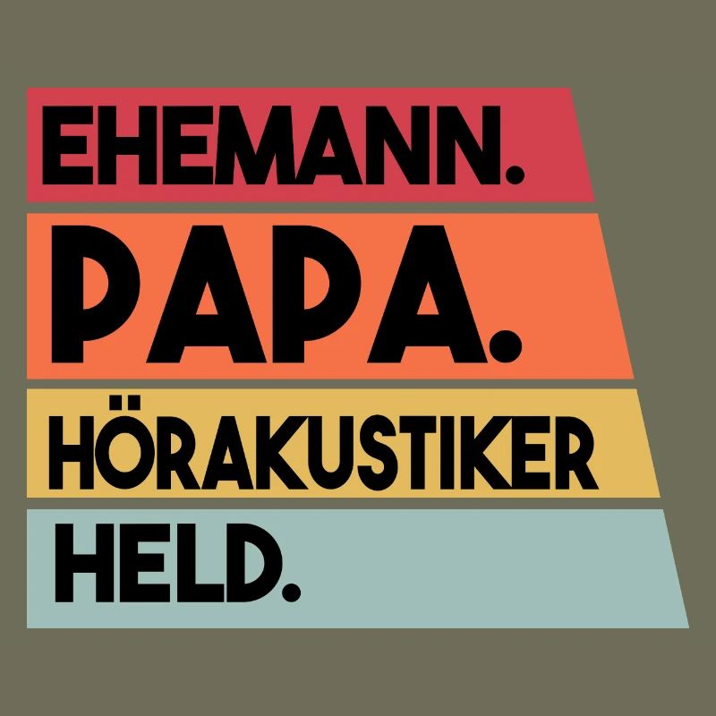 Ehemann Papa Hörakustiker Held