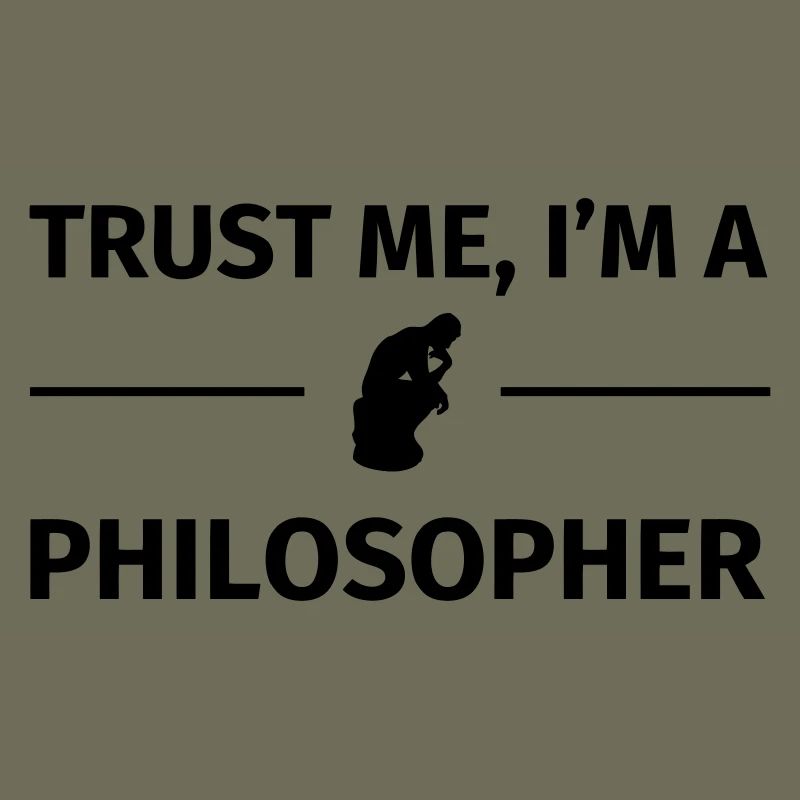 Trust me I'm a Philosopher