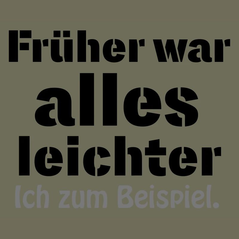 Früher war alles leichter