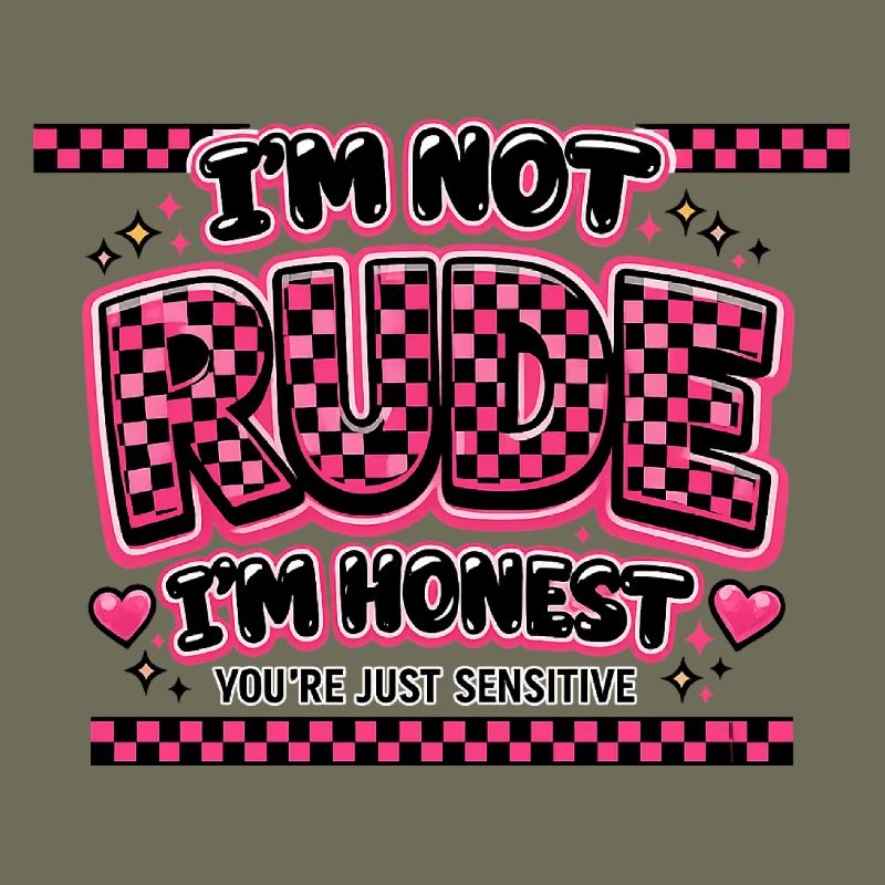 I'm honest, not unfriendly sarcasm