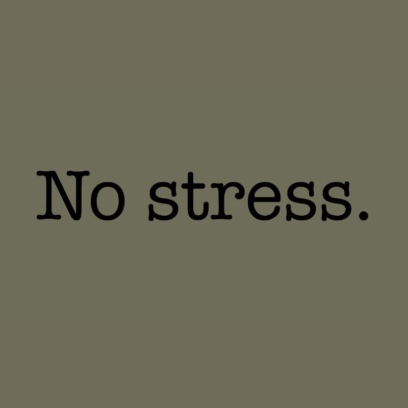 No Stress