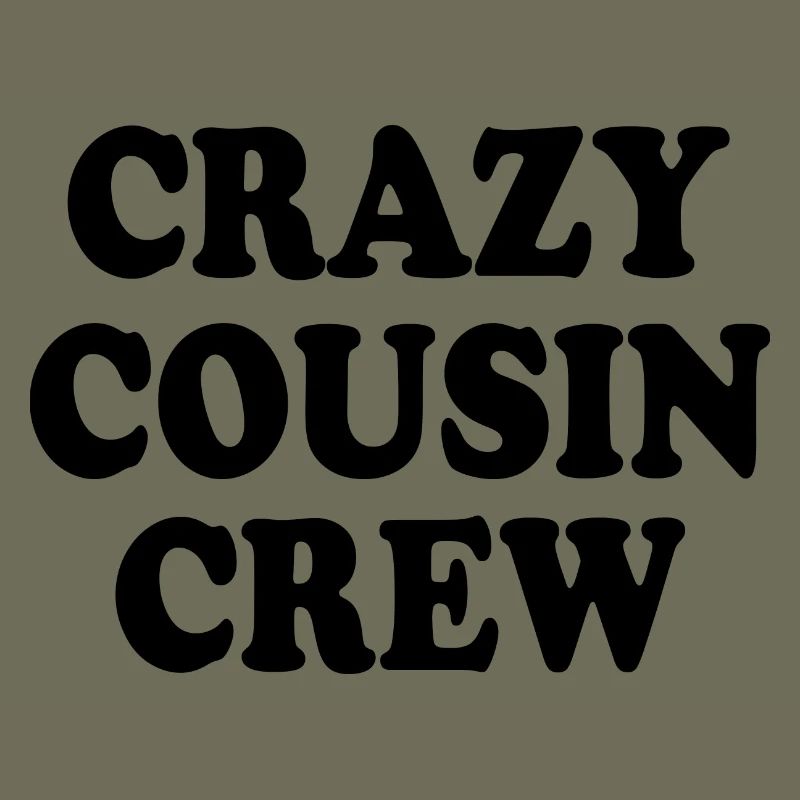 Crazy cousin crew