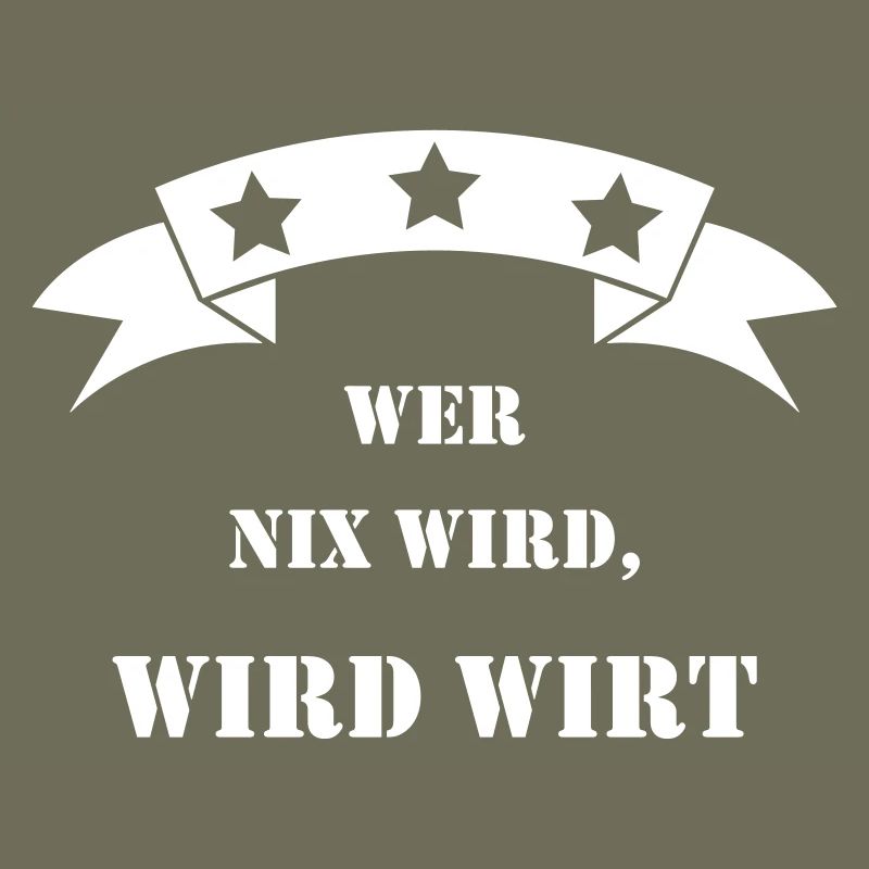 wer nix wird wird wirt
