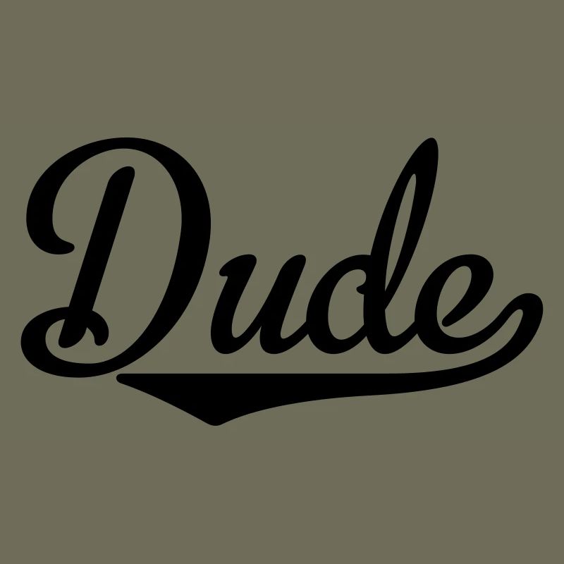 dude