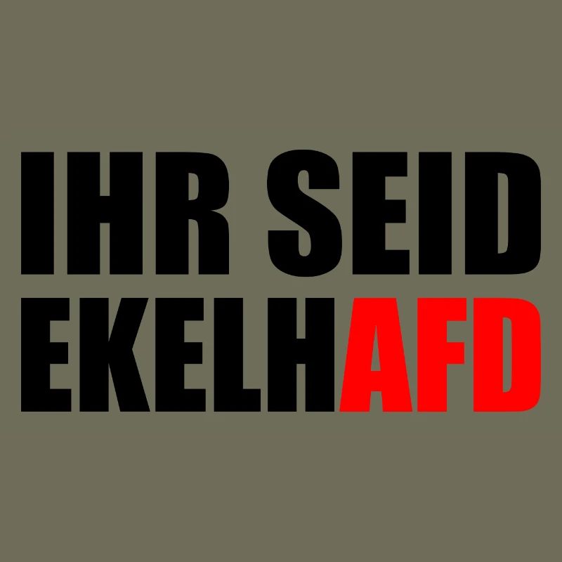 Ihr seid ekelhafd