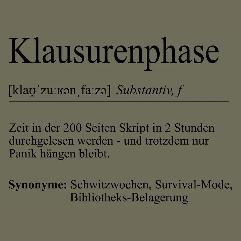 Unispruch "Klausurenphase" Geschenk, Studenten