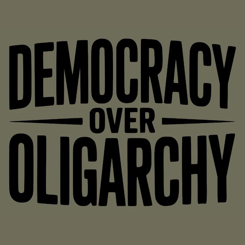 Democracy over Oligarchy