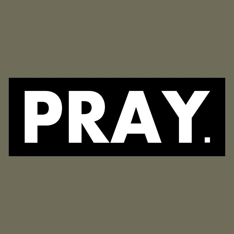 Pray