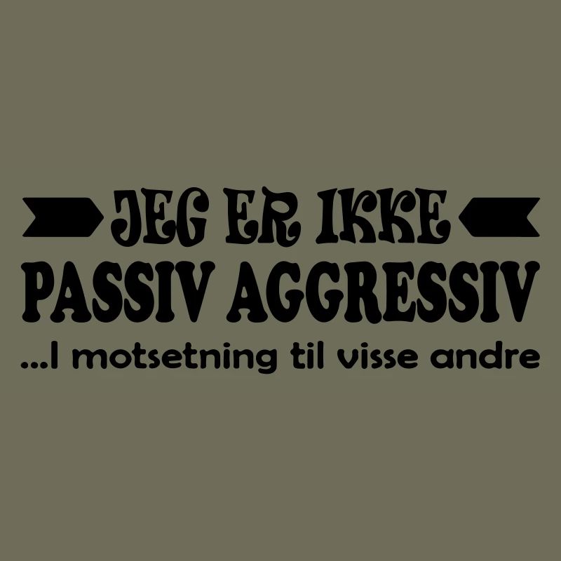 Ich bin nicht passiv-aggressiv.