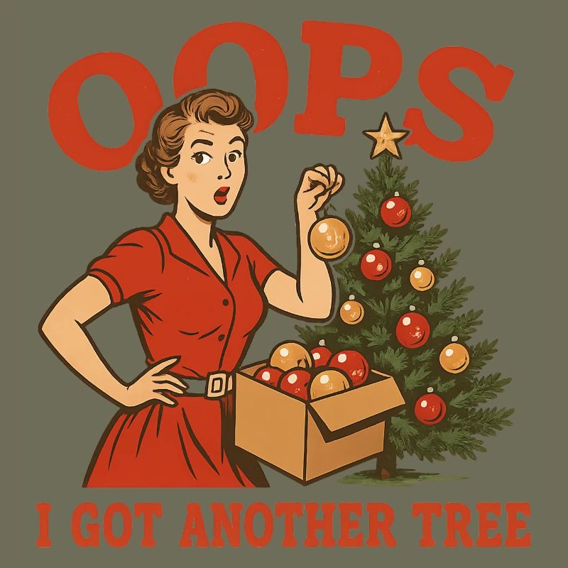 Oops I Got Another Tree