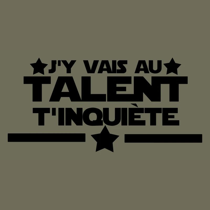 j'y vais au talent citations,message,humour
