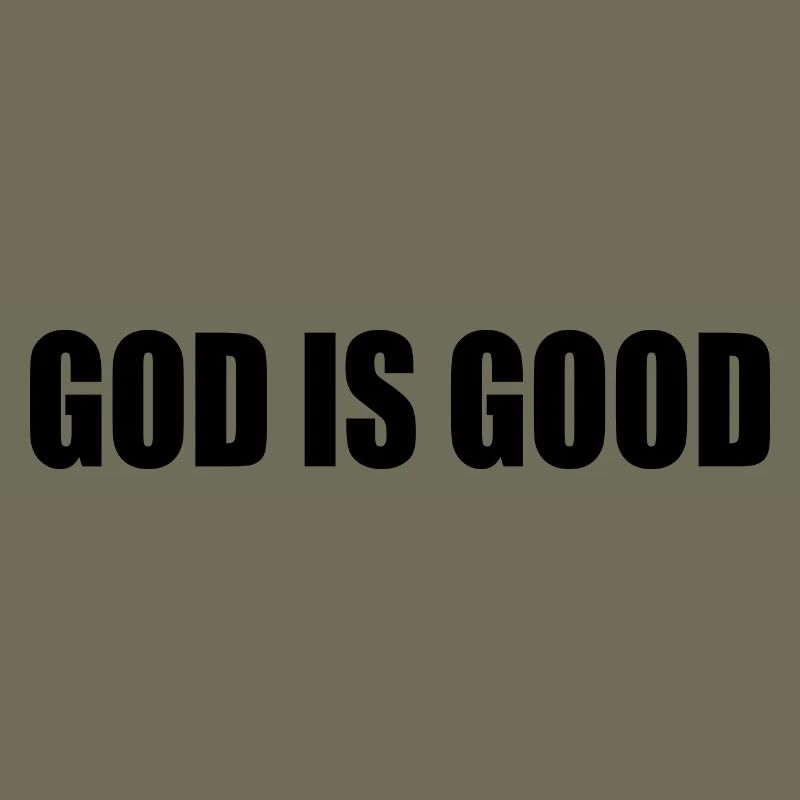 God is good