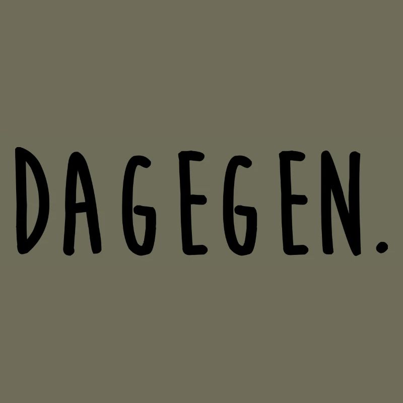 dagegen.