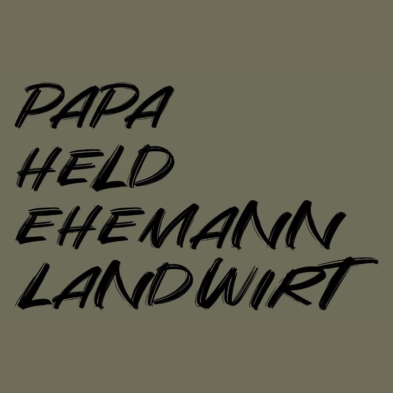 Papa Held Ehemann Landwirt – Starkes Statementdesi