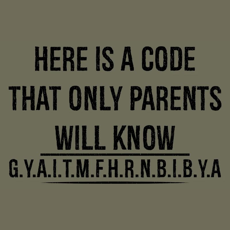 here is a code that only parents will know