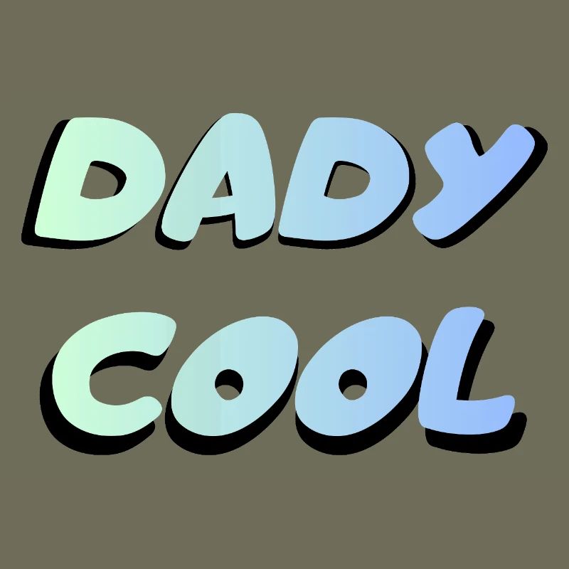 Dady Cool