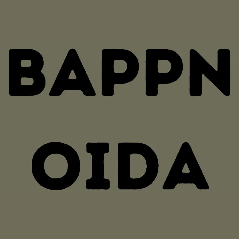 Bappn Oida - Wiener Sprüche