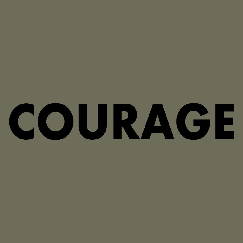 Courage