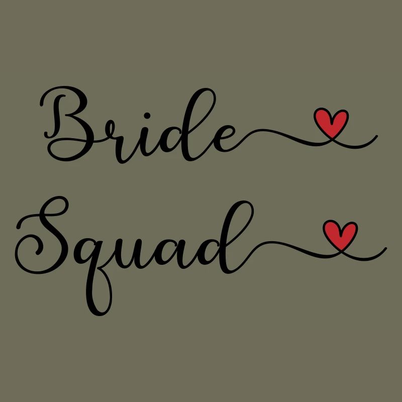 Bride Squad - Team Braut