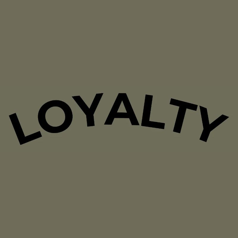 Loyalty