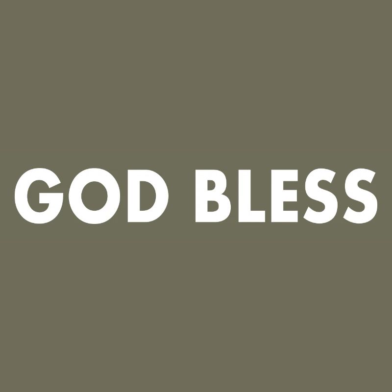 God bless