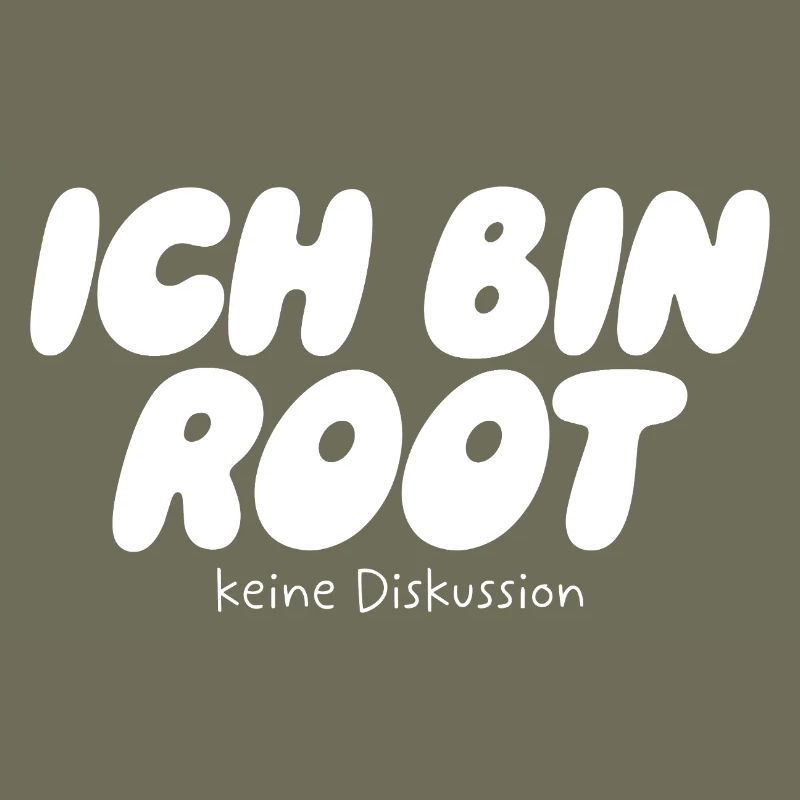 I'm Root – No Discussion