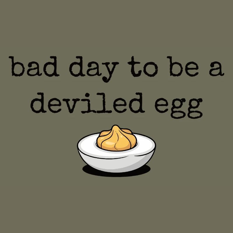 Funny Saying Egg Buffet Food Bad Day Deviled Eg
