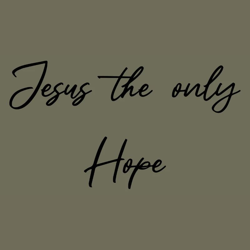 Jesus the only hope