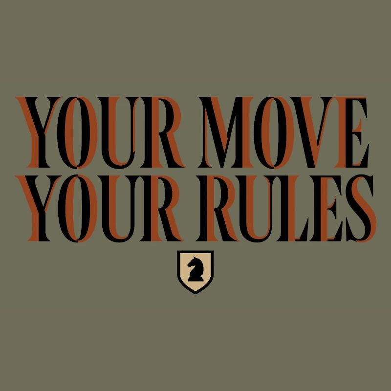 Chess Your Move Your Rules - Cavalier Design
