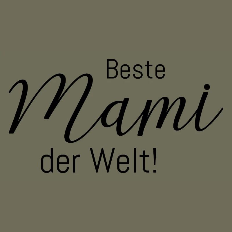 Beste Mami der Welt!