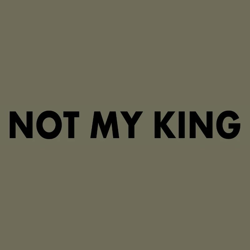 Not my king