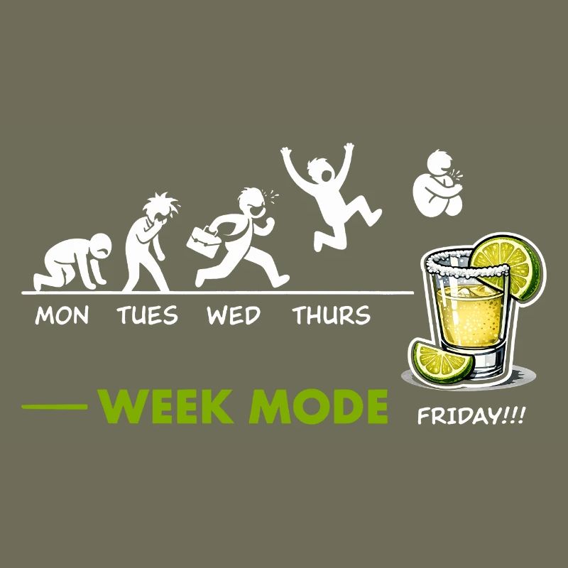 Can't wait for the weekend - Friday is tequila
