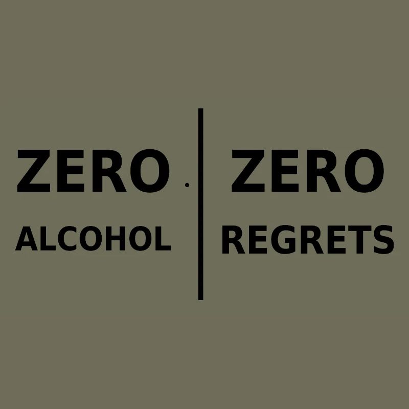 Zero Alcohol, Zero Regrets