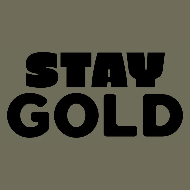 Stay Gold