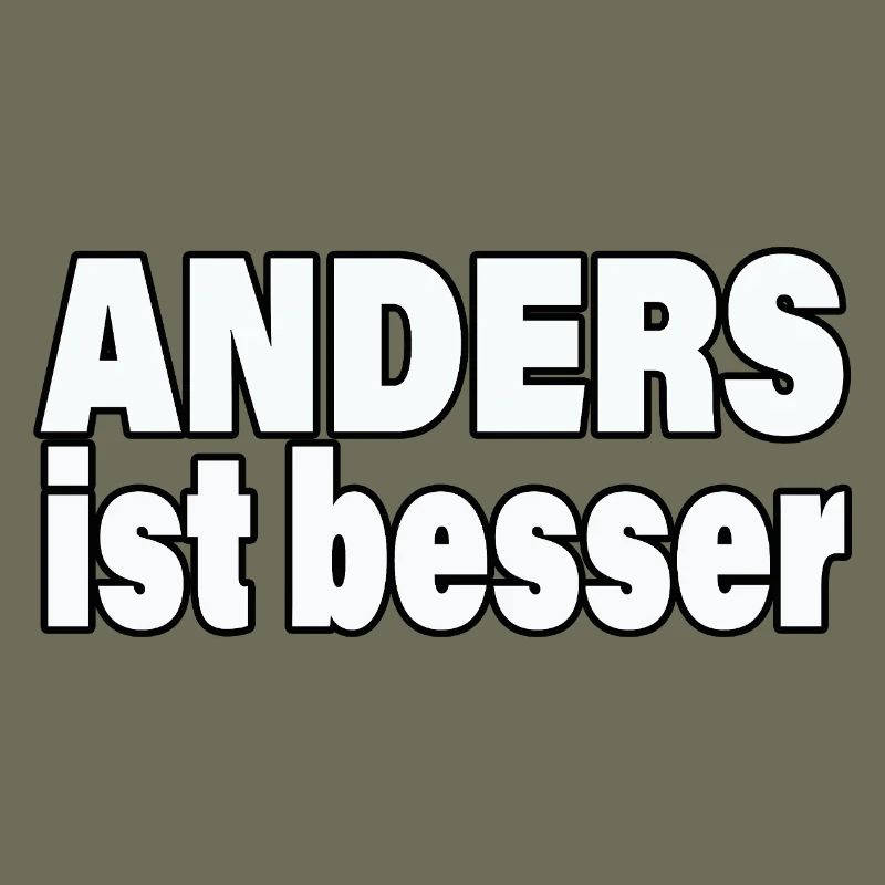 ANDERS IST BESSER