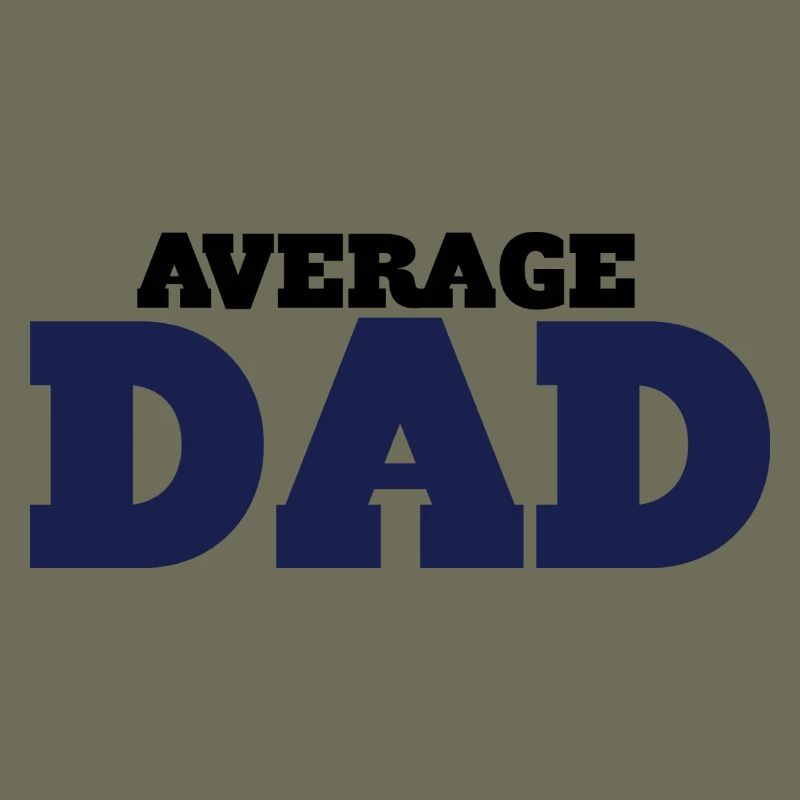 Average Dad: Bold Block Typography