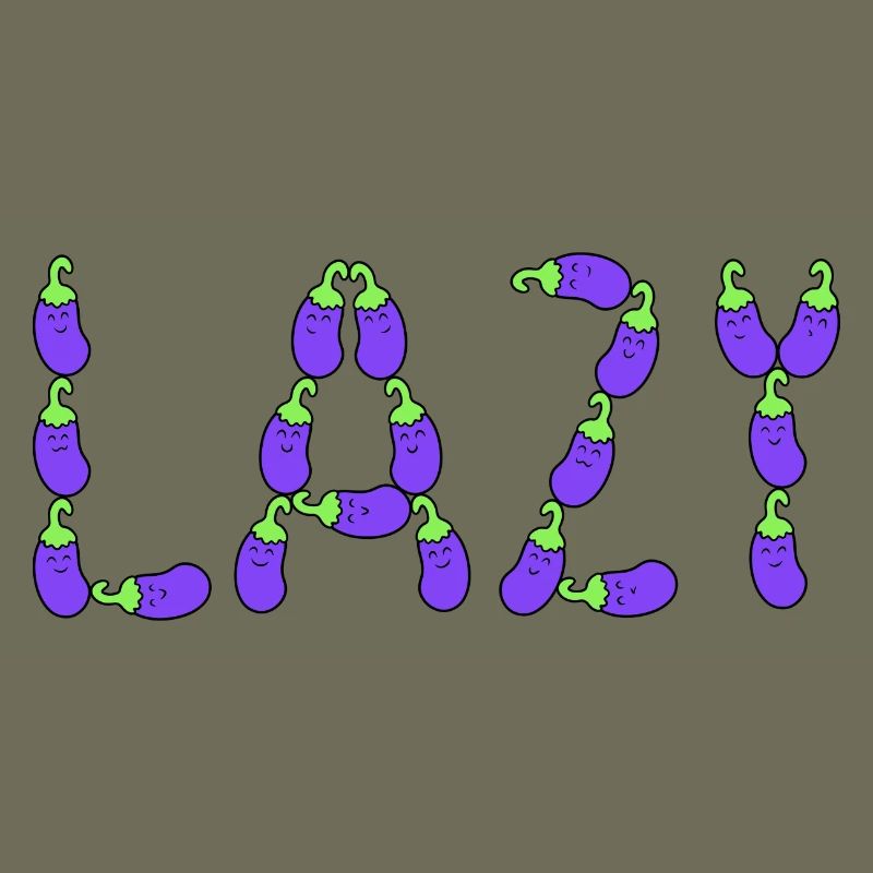 Eggplant lazy