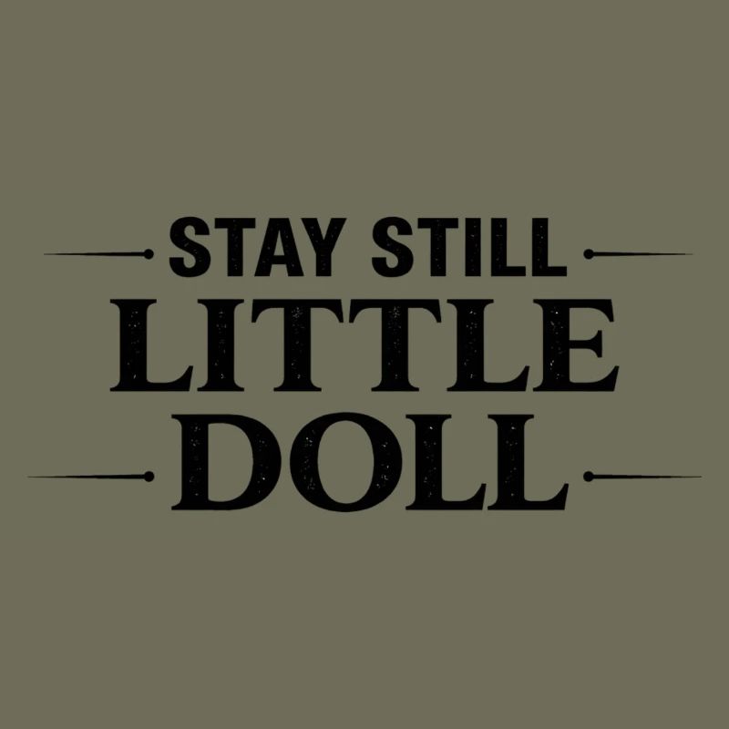 Stay still little doll